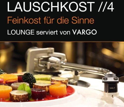 Vargo - Lauschkost 4 (4 s. Digipak) - Lounge serviert von Vargo - Preis vom 16.10.2026 11:41:07 h