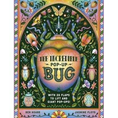 The Incredible Pop-up Bug, Gebundene Ausgabe von Ben Hoare, Bonnier Zaffre, 978-1-80078-413-0
