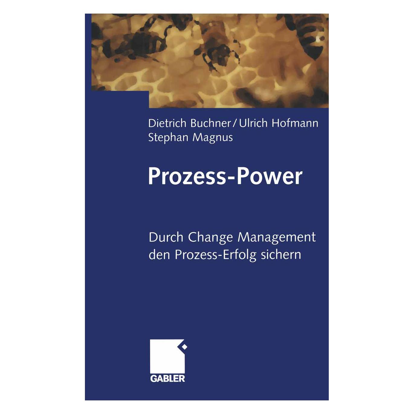 Gabler Prozess-Power (Deutsch, Softcover, Dietrich Buchner, Stephan Magnus, Ulrich Hofmann) (7224380)