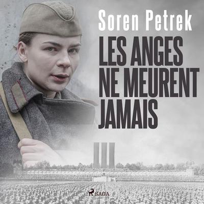 Les Anges ne meurent jamais - Soren Petrek, Audio, 9788728126547