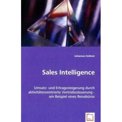 Johannes Hollerer: Sales Intelligence, Taschenbuch von Johannes Hollerer, VDM, 978-3-8364-8173-1