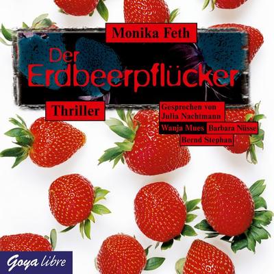 Der Erdbeerpflücker - Monika Feth, Audio, 4056198062692