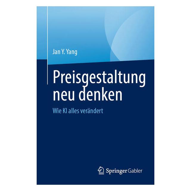 Springer Preisgestaltung neu denken (Deutsch, Softcover, Jan Y Yang) (61564841)