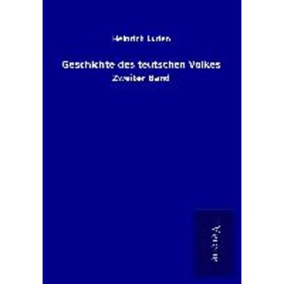Geschichte des teutschen Volkes, Taschenbuch von Heinrich Luden, BoD - Books on Demand