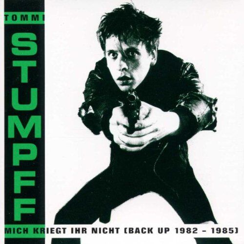 Tommi Stumpff - Mich Kriegt Ihr Nicht (Back Up 1982 - 1985) - Preis vom 10.10.2026 11:48:34 h