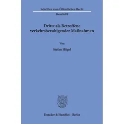 Dritte als Betroffene verkehrsberuhigender Massnahmen., Fachbücher von Stefan Hügel