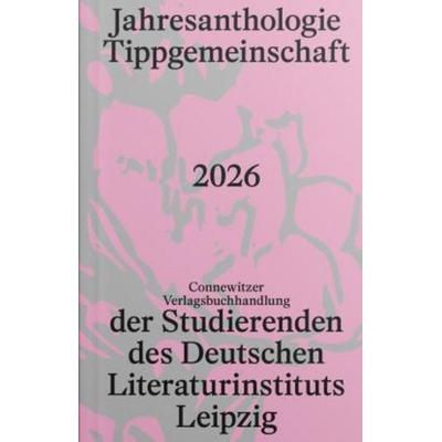 Tippgemeinschaft 2026, Gebundene Ausgabe von , Connewitzer Vlgsbuchhdlg, 978-3-948814-23-6