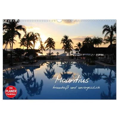 Mauritius - traumhaft und unvergesslich (Wandkalender 2027 DIN A3 quer), CALVENDO Monatskalender