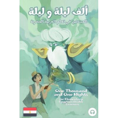 One Thousand and One Nights for Elementary Egyptian Arabic Language Learners, Taschenbuch von Ahmad Al-Masri,Matthew Aldrich, Lingualism,