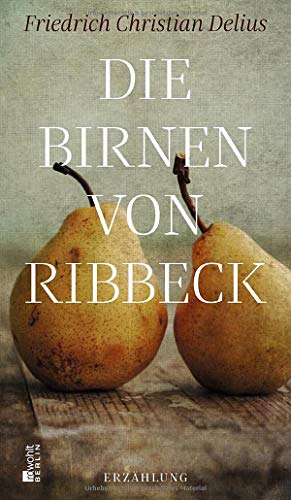 Delius, Friedrich Christian - Die Birnen von Ribbeck - Preis vom 13.10.2026 19:28:25 h