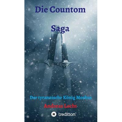 Die Countom Saga, Gebundene Ausgabe von Andreas Locht, Tredition, 978-3-347-20796-7