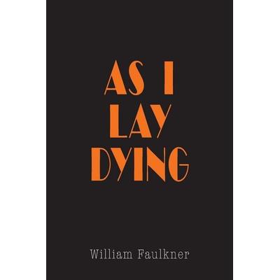As I Lay Dying, Taschenbuch von William Faulkner, Martino Fine Books
