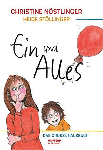 Christine Nöstlinger - Ein und Alles: Das große Hausbuch für die ganze Familie - Preis vom 18.10.2026 19:22:15 h