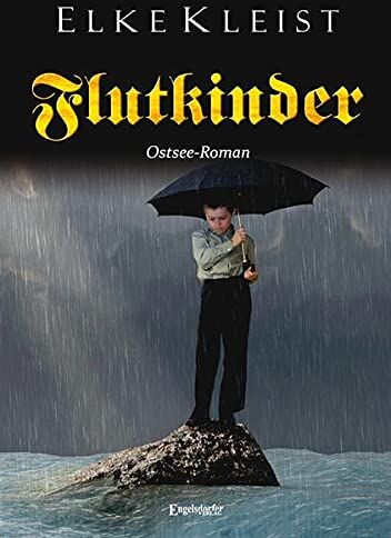 Elke Kleist - Flutkinder: Ostsee-Roman - Preis vom 09.10.2026 07:28:09 h