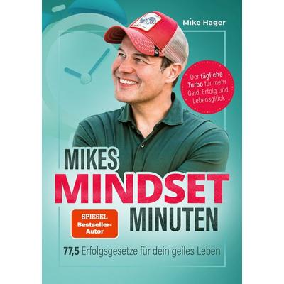 Hager, M: Mikes Mindset Minuten, Taschenbuch von Mike Hager, Finanzbuch Verlag