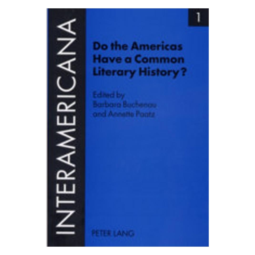 Peter Lang Do the Americas Have a Common Literary History? (Englisch, Softcover, Barbara Buchenau) (56030102)
