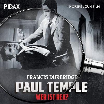 Paul Temple - Wer ist Rex? - Francis Durbridge, Audio, 4042564229523