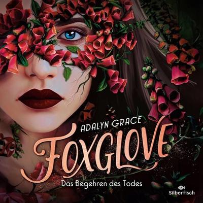 Foxglove – Das Begehren des Todes (Belladonna 2) - Adalyn Grace, Audio, 9783844937701