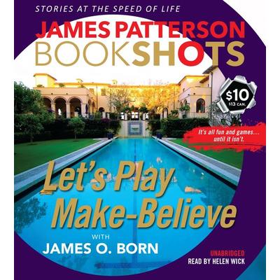 Let's Play Make-Believe - James Patterson, CD, 9781478967651