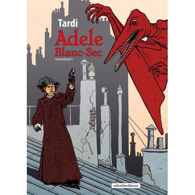 Adele Blanc-Sec, Gebundene Ausgabe von , Schreiber & Leser, 978-3-96582-078-4