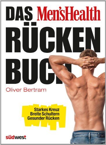 Oliver Bertram - Das Men's Health Rückenbuch: Starkes Kreuz, breite Schultern, gesunder Rücken - Preis vom 02.10.2026 23:42:20 h