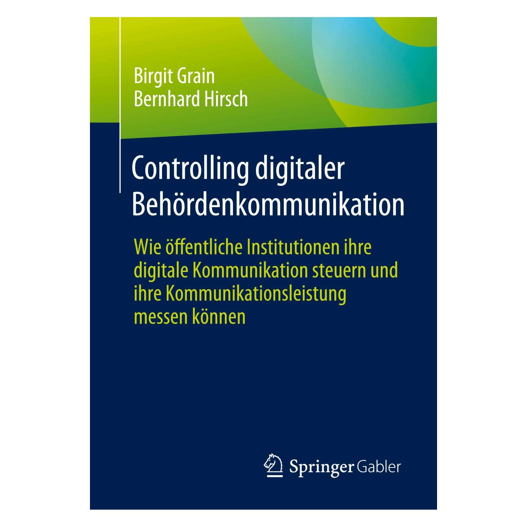 Springer Controlling digitaler Behördenkommunikation (Deutsch, Softcover, Bernhard Hirsch, Birgit Grain) (42096649)
