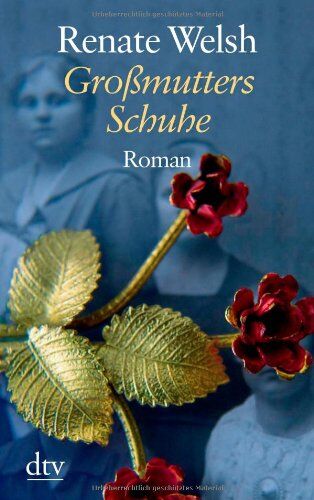 Renate Welsh - Großmutters Schuhe: Roman - Preis vom 13.10.2026 19:28:25 h