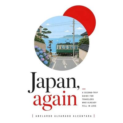 Japan, Again, Taschenbuch von Abelardo Alvarado Alcántara, Independently Published
