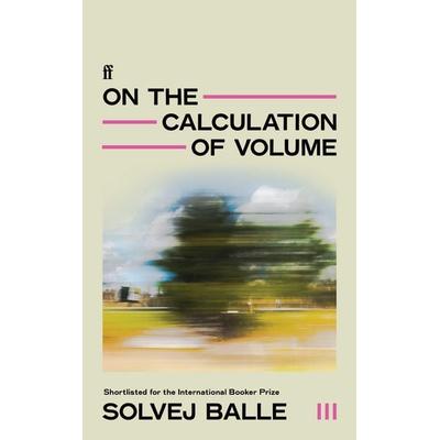 On the Calculation of Volume III, Taschenbuch von Solvej Balle, Faber & Faber, 978-0-571-38342-9