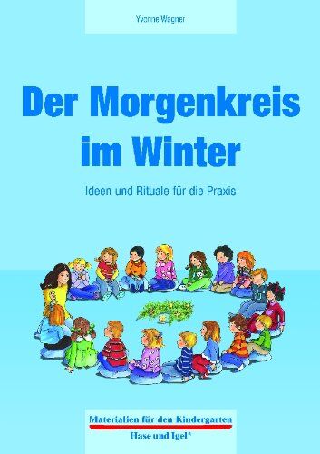 Yvonne Wagner - Der Morgenkreis im Winter: Ideen und Rituale für die Praxis - Preis vom 11.10.2026 15:43:13 h