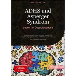 Saage - Deutschland:ADHS und Asperger S, Ratgeber von Bendis A. I. Saage - Deutschland