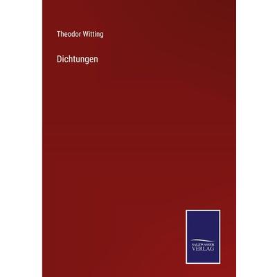 Dichtungen, Gebundene Ausgabe von Theodor Witting, Outlook, 978-3-375-11273-8
