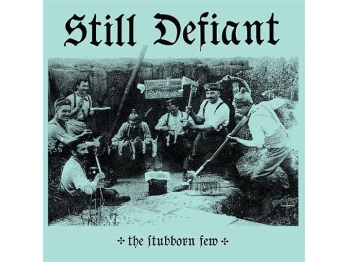 The Stubborn Few