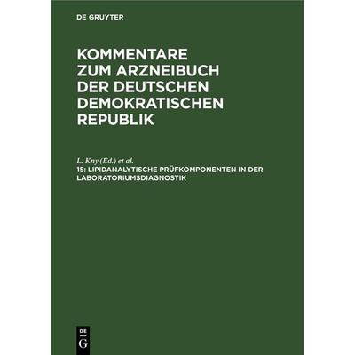 Lipidanalytische Prüfkomponenten in der Laboratoriumsdiagnostik, Gebundene Ausgabe von , De Gruyter, 978-3-11-259183-3