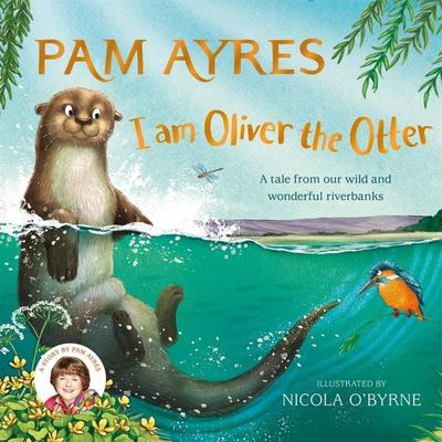 I am Oliver the Otter - Pam Ayres, Audio, 9781529067095