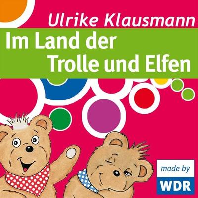 Bärenbude, Im Land der Trolle und Elfen - Ulrike Klausmann, Audio, 4049709915006