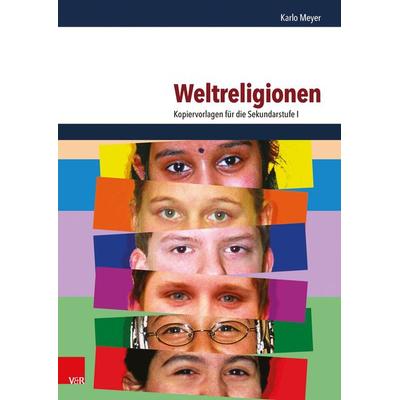Weltreligionen, Taschenbuch von Karlo Meyer, Vandenhoeck + Ruprecht, 978-3-525-58180-3