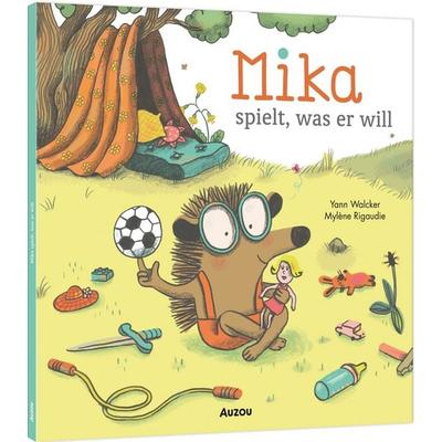 Mika spielt, was er will!, Gebundene Ausgabe von Yann Walcker, Auzou
