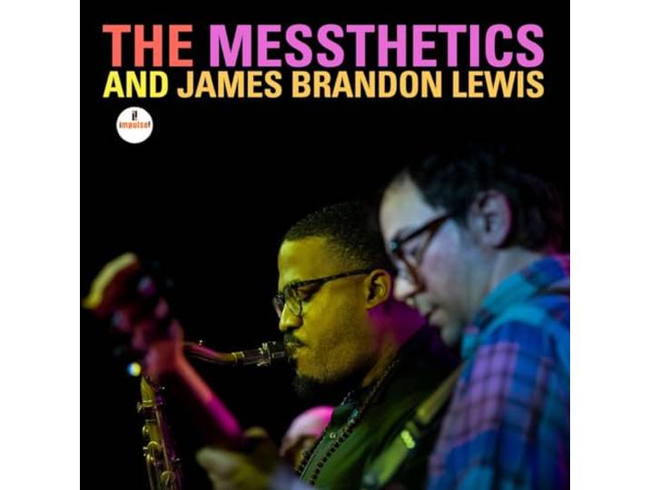 The Messthetics and James Brandon Lewis