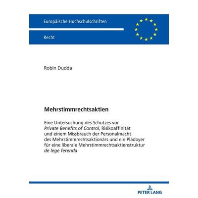 Mehrstimmrechtsaktien, Taschenbuch von Robin Dudda, Peter Lang GmbH, Internationaler Verlag der Wissenschaften, 978-3-631-94977-1