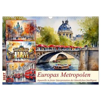 Europas Metropolen (Wandkalender 2027 DIN A3 quer), CALVENDO Monatskalender