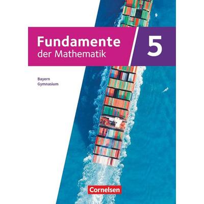 Fundamente der Mathematik - Bayern - 2023 - 5. Jahrgangsstufe, Gebundene Ausgabe von , Cornelsen Verlag, 978-3-06-040722-4