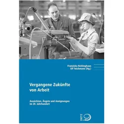 Vergangene Zukünfte von Arbeit, Sachbücher
