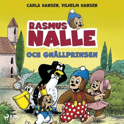 Rasmus Nalle och gnällprinsen - Carla Hansen,Vilhelm Hansen, Audio, 9788726630527