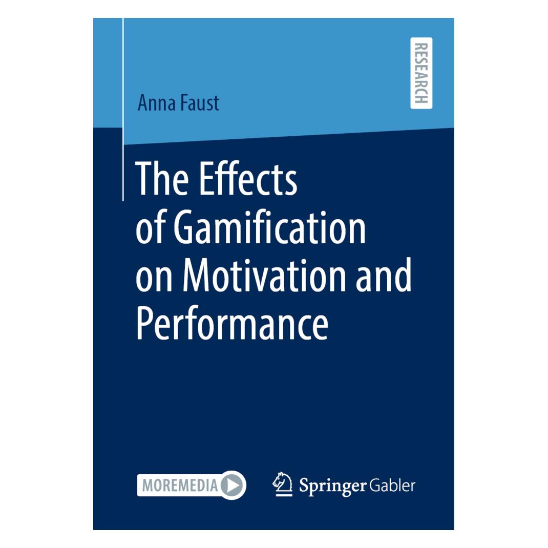Springer The Effects of Gamification on Motivation and Performance (Englisch, Softcover, Anna Faust) (56195088)