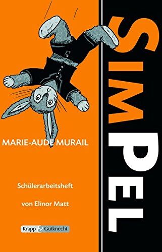 Elinor Matt - Simpel -Marie-Aude Murail: Schülerarbeitsheft - Preis vom 09.10.2026 07:28:09 h