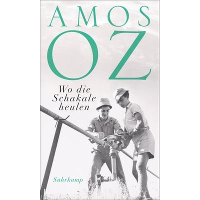 Wo die Schakale heulen, Gebundene Ausgabe von Amos Oz, Suhrkamp