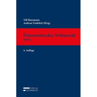 Österreichisches Wohnrecht - WEG, Gebundene Ausgabe von , Verlag Österreich, 978-3-7046-7784-6