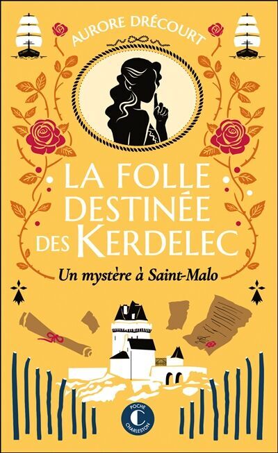 Aurore Drécourt - La folle destinée des Kerdelec. Vol. 2. Un mystère à Saint-Malo - Preis vom 15.10.2026 23:06:25 h