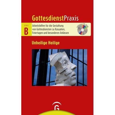 Unheilige Heilige, Taschenbuch von , Gütersloher Verlagshaus, 978-3-579-07570-9